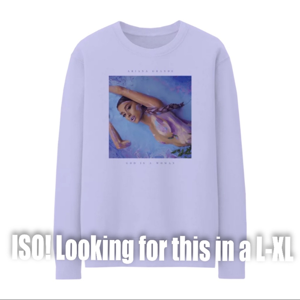 Ariana Grande God Is A Woman Crewneck
